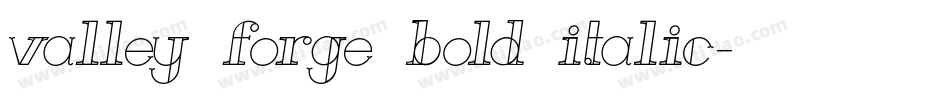valley forge bold italic字体转换